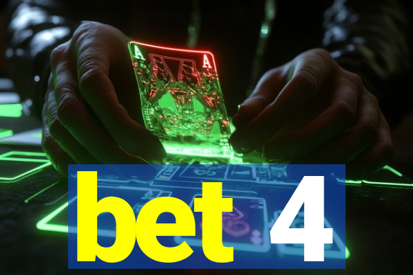 bet 4